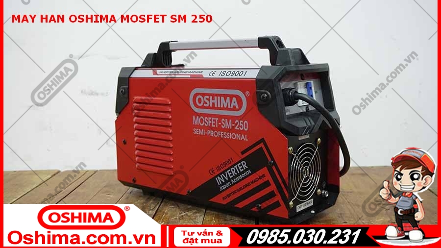 Máy hàn Oshima MOSFET SM 250 tiết kiệm điện năng