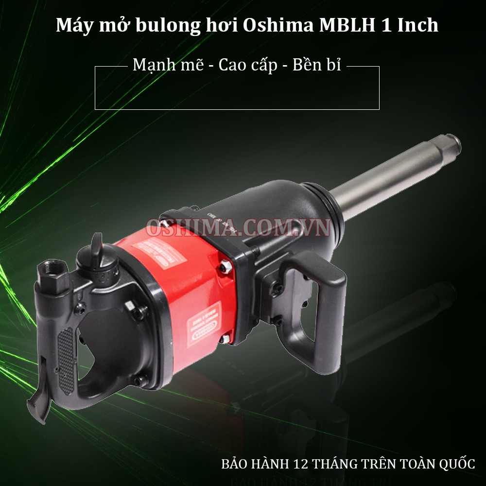 Máy mở bulong Oshima MMBL 1 inch được bảo hành chính hãng 12 tháng