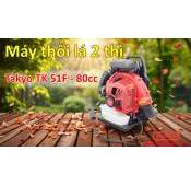 MÁY THỔI LÁ 2 THÌ TAKYO TK 51F 80CC